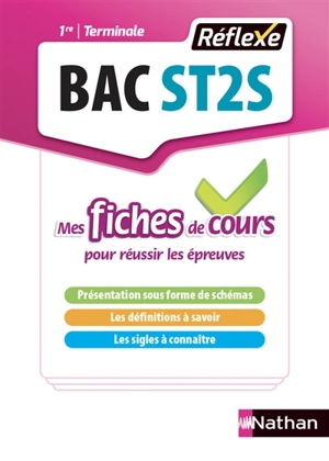 Bac ST2S, sciences et techniques sanitaires et sociales, 1re, terminale : mes fiches de cours pour réussir les épreuves - Céline Denoyer