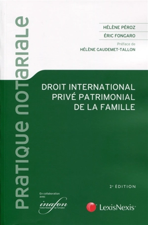 Droit international privé patrimonial de la famille - Hélène Péroz