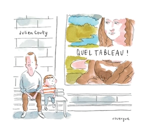 Quel tableau ! - Julien Couty