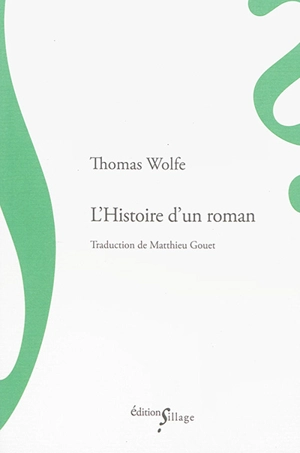 L'histoire d'un roman - Thomas Wolfe