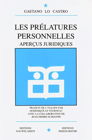 Les prélatures personnelles : aperçus juridiques - Gaetano Lo Castro