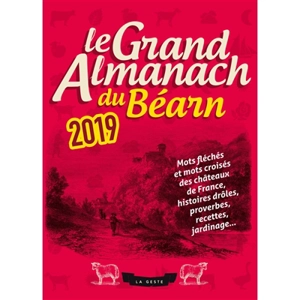 Le grand almanach du Béarn 2019 - Bérangère Guilbaud-Rabiller