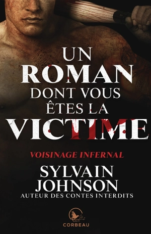 Voisinage infernal - Sylvain Johnson