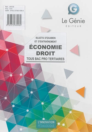 Sujets d'examen et d'entraînement : économie droit : tous bac pro tertiaires - Bruno Charmoille