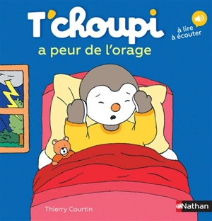 T'choupi a peur de l'orage - Thierry Courtin