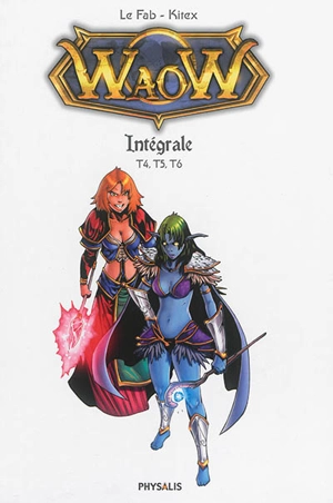 Waow : intégrale. Vol. 2. T4, T5, T6 - Le Fab