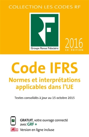 Code IFRS : normes et interprétations applicables dans l'UE : 2017 - Revue fiduciaire comptable