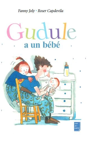 Gudule a un bébé - Fanny Joly