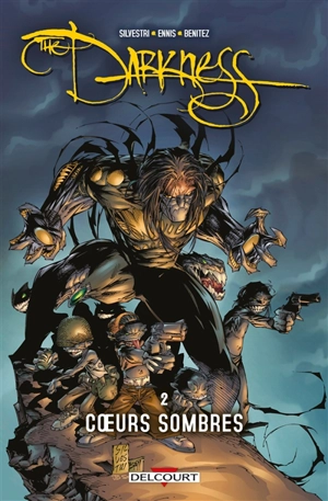 Darkness. Vol. 2. Coeurs sombres - Garth Ennis