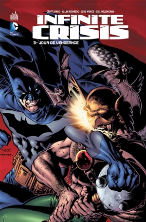 Infinite crisis. Vol. 3. Jour de vengeance