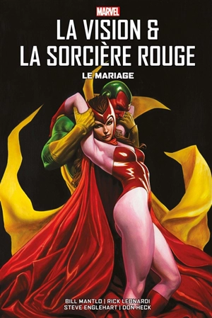 La Vision & la sorcière rouge : le mariage - Bill Mantlo