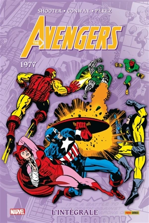 The Avengers : l'intégrale. 1977 - Jim Shooter