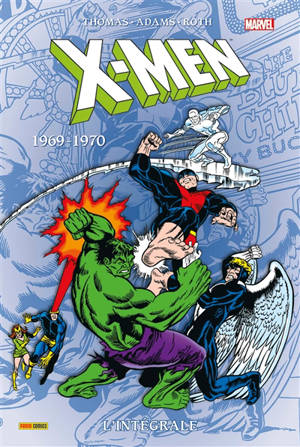 X-Men : l'intégrale. Vol. 21. 1969-1970 - Roy Thomas