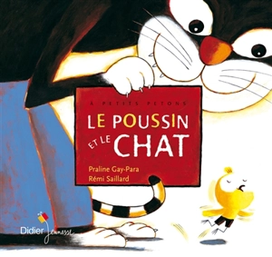 Le poussin et le chat - Praline Gay-Para