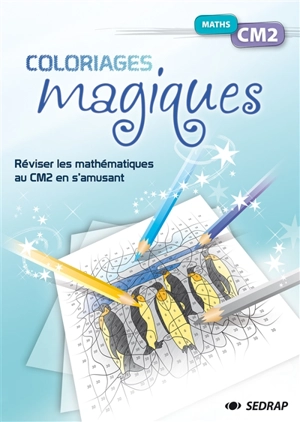 Maths CM2 : réviser les mathématiques au CM2 en s'amusant - Marie-Laure Lamotte