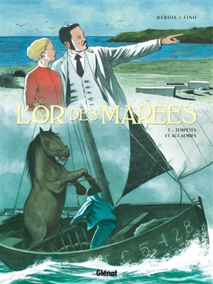 L'or des marées. Vol. 3. Tempêtes et accalmies - François Debois