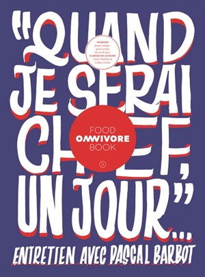 Omnivore food book, n° 9. 15 ans de jeune cuisine : tentative d'inventaire avant épuisement