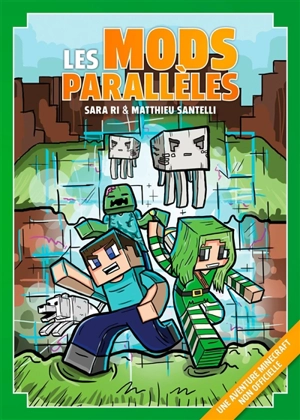 Les mods parallèles : une aventure Minecraft non officielle - Sara Ri