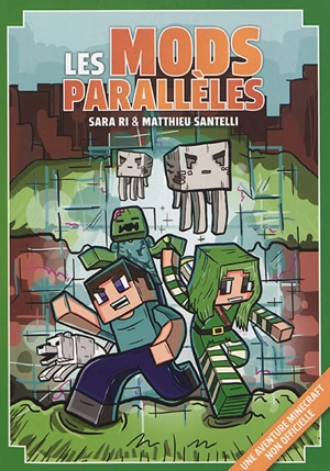 Les mods parallèles : une aventure Minecraft non officielle - Sara Ri