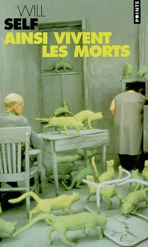 Ainsi vivent les morts - Will Self