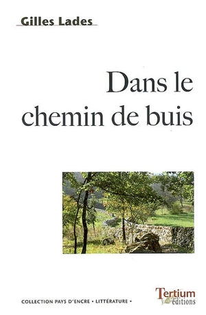 Dans le chemin de buis - Gilles Lades