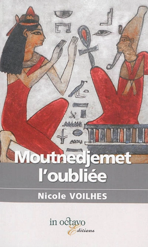 Moutnedjemet l'oubliée - Nicole Voilhes