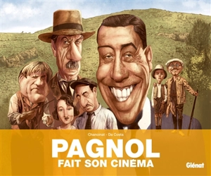 Pagnol fait son cinéma - Philippe Chanoinat