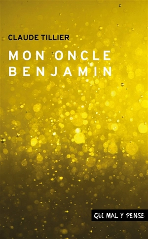 Mon oncle Benjamin - Claude Tillier