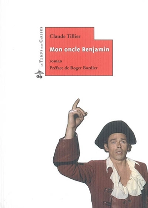 Mon oncle Benjamin - Claude Tillier