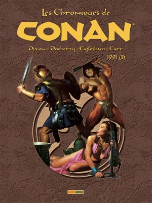 Les chroniques de Conan. 1991. Vol. 1 - Chuck Dixon