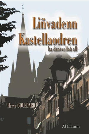 Liñvadenn kastellaodren : ha danevelloù all - Herve Gouedard