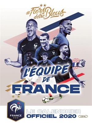 L'équipe de France : le calendrier officiel 2020 - Fédération française de football