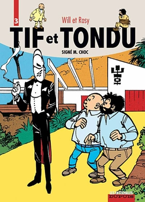 Tif et Tondu. Vol. 3. Signé M. Choc - Will