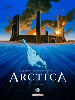 Arctica. Vol. 11. Invasion - Daniel Pecqueur