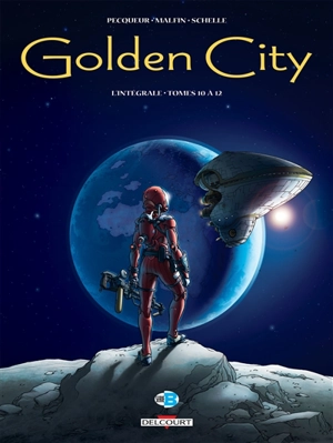 Golden city : l'intégrale. Tomes 10 à 12 - Daniel Pecqueur