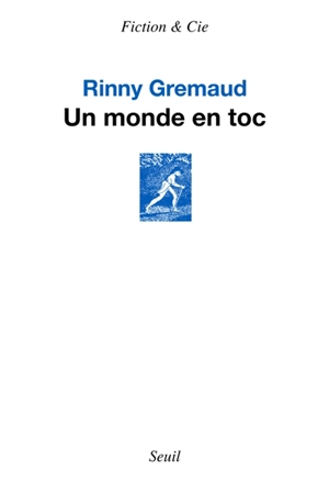 Un monde en toc - Rinny Gremaud