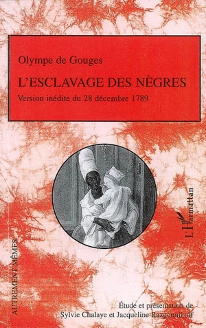 L'esclavage des nègres ou L'heureux naufrage - Olympe de Gouges