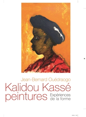 Kalidou Kassé, peintures : expériences de la forme - Jean-Bernard Ouédraogo