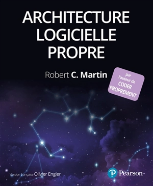 Architecture logicielle propre : guide pratique pour la conception de logiciels - Robert C. Martin