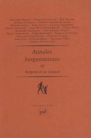 Annales bergsoniennes. Vol. 3. Bergson et la science : avec des inédits de Bergson, Canguilhem, Cassirer