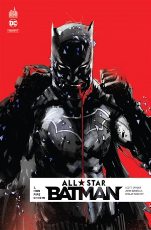 All star Batman. Vol. 1. Mon pire ennemi - Scott Snyder