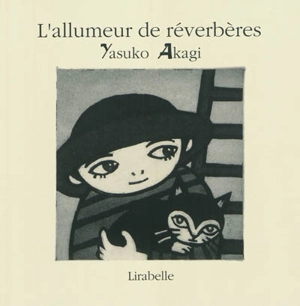 L'allumeur de réverbères - Yasuko Akagi