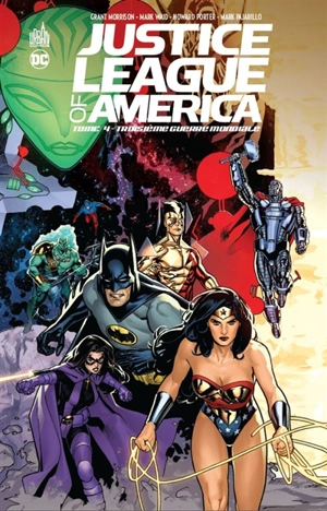 Justice league of America. Vol. 4. Troisième guerre mondiale - Grant Morrison