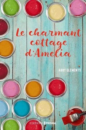 Le charmant cottage d'Amelia - Abby Clements