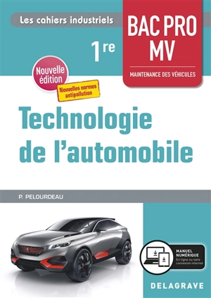 Technologie de l'automobile, 1re bac pro MV maintenance des véhicules : nouvelles normes antipollution - Philippe Pelourdeau