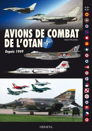 Avions de combat de l'Otan : de 1949 à nos jours - Gérard Paloque