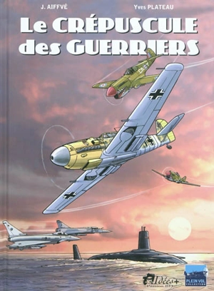 Le crépuscule des guerriers - J. Aiffvé