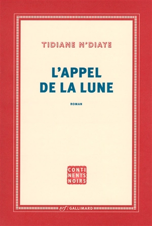 L'appel de la lune - Tidiane N'Diaye