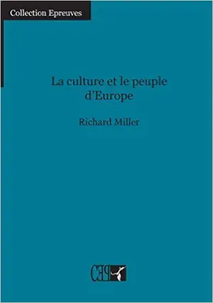 La culture et le peuple d'Europe - Richard Miller
