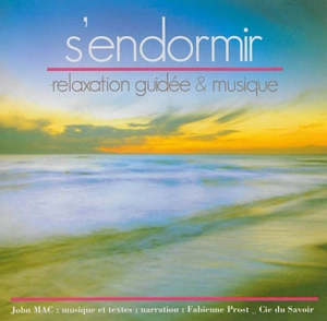 S'endormir : relaxation guidée & musique - John Mac